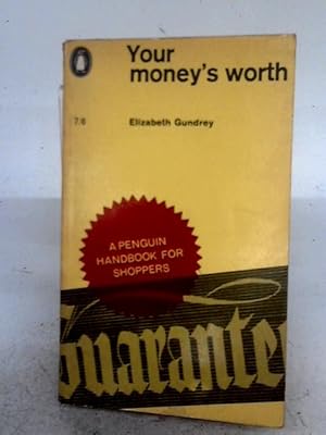 Image du vendeur pour Your Money's Worth: A Handbook For Consumers mis en vente par World of Rare Books