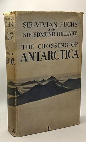 Bild des Verkufers fr The Crossing of Antarctica - the commonwealth trans-antarctic expedition 1955-1958 zum Verkauf von crealivres