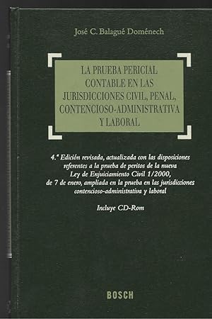 Image du vendeur pour LA PRUEBA PERICIAL CONTABLE EN LAS JURISDICCIONES CIVI, PENAL, CONTENCIOSO-ADMINISTRATIVA Y PENAL 4edicin + CD-ROM mis en vente par LLIBRERIA TECNICA