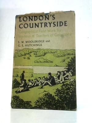 Seller image for London's Countryside: Geographical Field Work for Students and Teachers of Geography for sale by World of Rare Books