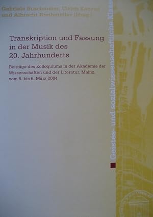 Bild des Verkufers fr Transkription und Fassung in der Musik des 20. Jahrhunderts. zum Verkauf von Antiquariat Bernd Preler