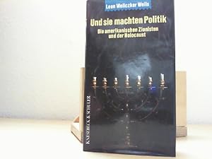 Bild des Verkufers fr Und sie machten Politik : die amerikanischen Zionisten und der Holocaust. Aus d. Amerikan. von Christian Quatmann zum Verkauf von Antiquariat im Schloss