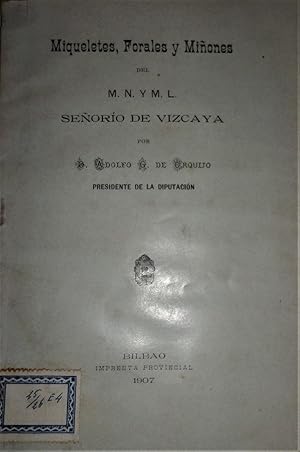 Miqueteles, Forales y Miñones del M.N. y M.L. Señorío de Vizcaya.