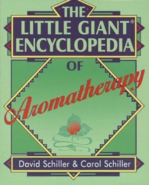 Bild des Verkufers fr Little Giant Encyclopedia Of Aromatherapy (LITTLE GIANT ENCYLOPEDIAS) zum Verkauf von WeBuyBooks