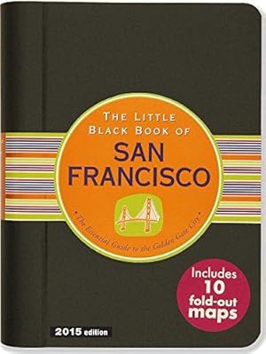 Bild des Verkufers fr Little Black Book of San Francisco, 2015 Edition zum Verkauf von WeBuyBooks