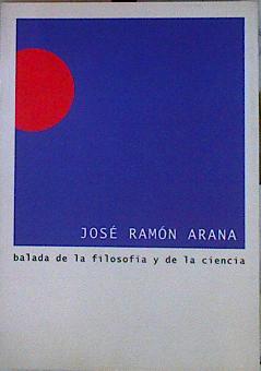 Imagen del vendedor de Balada de la filosofa y de la ciencia a la venta por Almacen de los Libros Olvidados