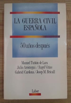 Imagen del vendedor de La Guerra Civil Espaola 50 aos despus a la venta por La Leona LibreRa