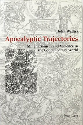 Image du vendeur pour Apocalyptic Trajectories: Millenarianism and Violence in the Contemporary World mis en vente par PsychoBabel & Skoob Books