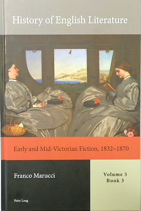 Bild des Verkufers fr History of English Literature, Volume 5, Book 3: Early and Mid-Victorian Fiction, 1832-1870 zum Verkauf von PsychoBabel & Skoob Books