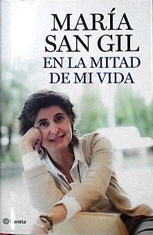 Seller image for En la mitad de mi vida for sale by Almacen de los Libros Olvidados