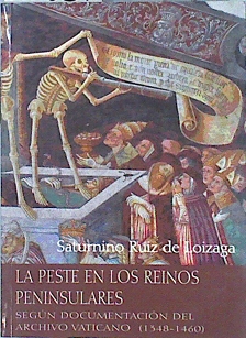 Imagen del vendedor de La peste en los Reinos Peninsulares segn documentacin del Archivo Vaticano (1348-1460) a la venta por Almacen de los Libros Olvidados