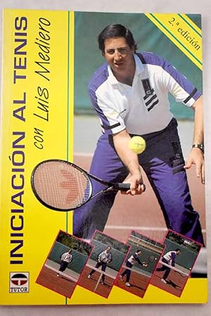 Imagen del vendedor de Iniciacin al tenis con Luis Mediero a la venta por Alcan Libros