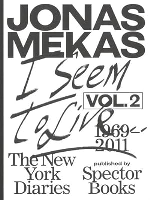Imagen del vendedor de I Seem to Live : The New York Diaries (1969-2011), Volume 2 a la venta por AHA-BUCH GmbH