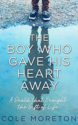 Seller image for The Boy Who Gave His Heart Away for sale by WeBuyBooks