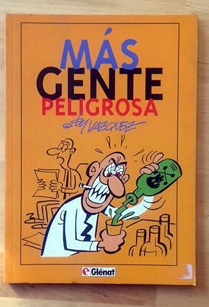 MÁS GENTE PELIGROSA