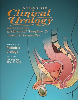 Imagen del vendedor de Atlas of Clinical Urology - vol. 4 : Pediatric Urology. a la venta por Antiquariat Thomas Haker GmbH & Co. KG