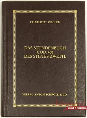 Bild des Verkufers fr Das Stundenbuch Cod. 406 des Stiftes Zwettl. zum Verkauf von Antiquariat MEINDL & SULZMANN OG
