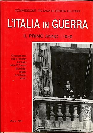 L Italia in Guerra. Il primo anno - 1940 Cinquant anni dopo l entrata dell Italia nella 2ª Guerra...