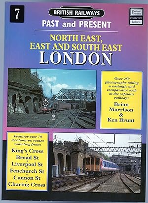 British Railways Past and Present: North East, East and South East London