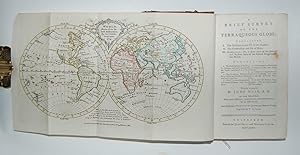 A Brief Survey of the Terraqueous Globe: Containing I. The Description and Use of the Globes. II....