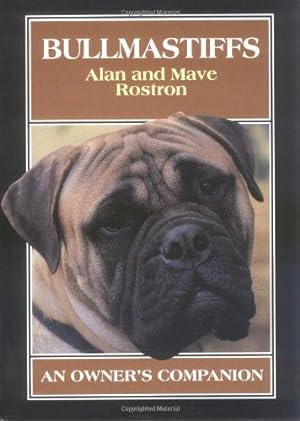 Image du vendeur pour Bullmastiffs: An Owner's Companion mis en vente par WeBuyBooks