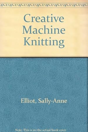 Immagine del venditore per Creative Machine Knitting venduto da WeBuyBooks