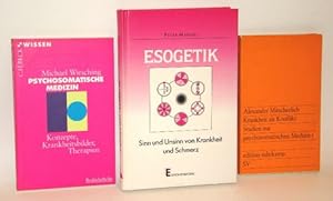 Esogetik. Sinn und Unsinn von Krankheit und Schmerz. Mit schwarz-weiß Abbildungen. Dazu zwei BEIG...