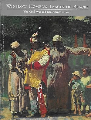 Seller image for Winslow Homer's images of blacks. for sale by Librairie Seigneur
