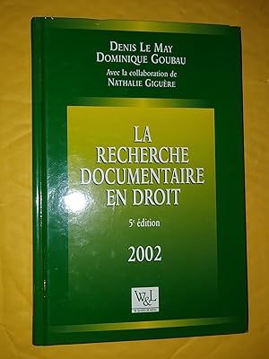 Seller image for La recherche documentaire en droit, 5e dition 2002 for sale by Claudine Bouvier