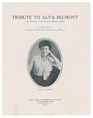 Tribute to Alva Belmont, Late President of the National Woman's Party