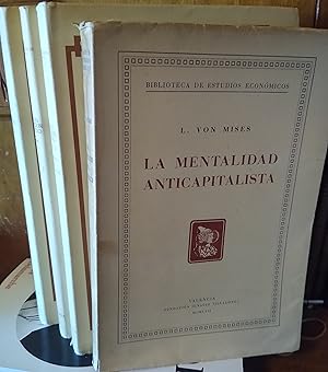 LA MENTALIDAD ANTICAPITALISTA + LIBERALISMO + MÁS ALLÁ DE LA OFERTA Y LA DEMANDA + DERECHO , LEGI...