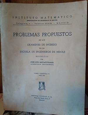 PROBLEMAS PROPUESTOS EN LOS EXÁMENES DE INGRESO EN LA ESCUELA DE INGENIEROS DE MINAS Resueltos po...