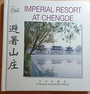 Imperial Resort at Chengde (Chinese/English edition: FLP China Travel and Tourism)