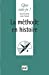 Seller image for La méthode en histoire [FRENCH LANGUAGE - No Binding ] for sale by booksXpress