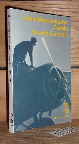 Bild des Verkufers fr J'ETAIS AMELIA EARHART - (i was amelia earhart) zum Verkauf von Planet's books