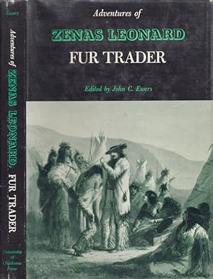 Adventures of Zenas Leonard Fur Trader The American Exploration and Travel Series