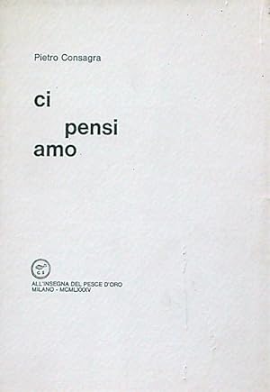 Imagen del vendedor de Ci pensi amo a la venta por Miliardi di Parole