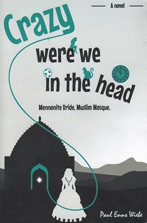 Bild des Verkufers fr Crazy Were We in The Head zum Verkauf von Ken Sanders Rare Books, ABAA