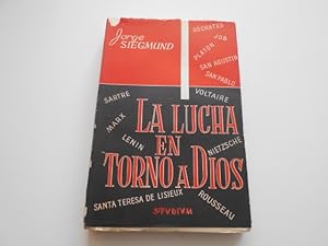 Imagen del vendedor de La lucha en torno a Dios. Traduccin de Pedro Velasco Beteta. a la venta por Librera Camino Bulnes