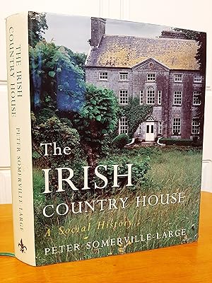 The Irish Country House: A Social History