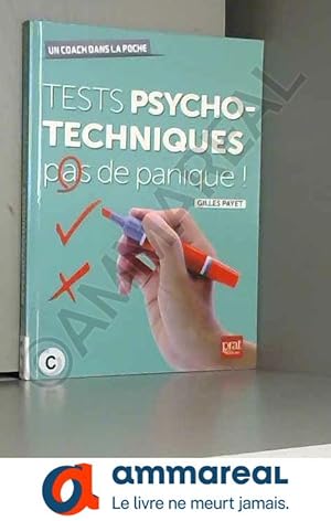 Seller image for Tests psychotechniques pas de panique ! for sale by Ammareal