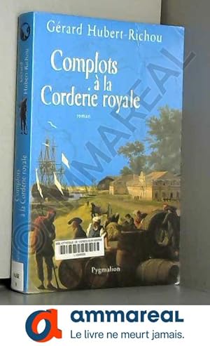 Seller image for Complots  la corderie royale for sale by Ammareal