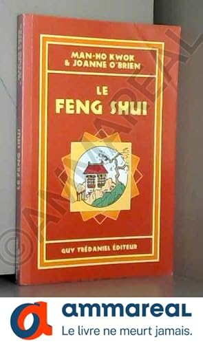 Image du vendeur pour Le feng shui mis en vente par Ammareal