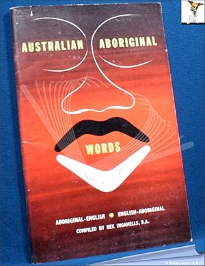 Australian Aboriginal Words: Aboriginal-English, English-Aboriginal