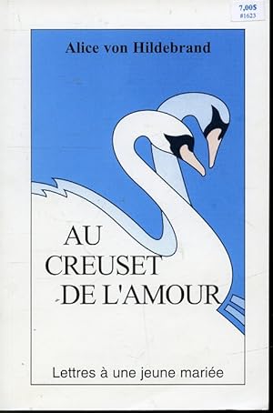 Immagine del venditore per Au creuset de l'amour : Lettre  une jeune marie venduto da Librairie Le Nord