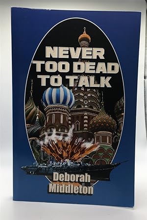 Bild des Verkufers fr Never Too Dead to Talk zum Verkauf von True Oak Books