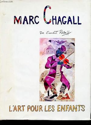 Image du vendeur pour Marc Chagall. L'art pour les enfants mis en vente par Le-Livre