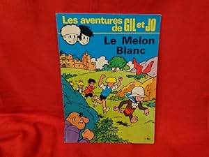 Les Aventures de Gil et Jo: le Melon Blanc.