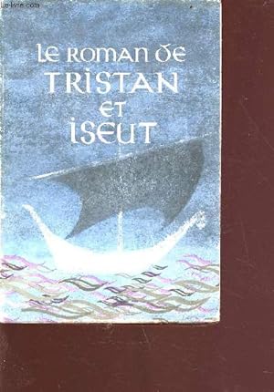 Bild des Verkufers fr Le roman de Tristan et Iseut zum Verkauf von Le-Livre