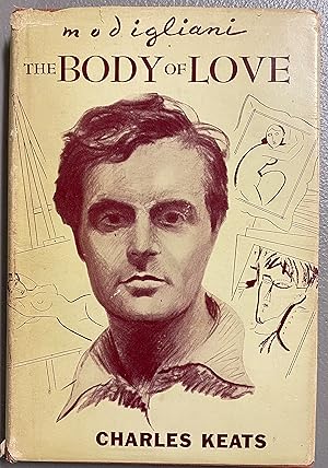 Seller image for Modigliani The BODY of LOVE for sale by Before Your Quiet Eyes